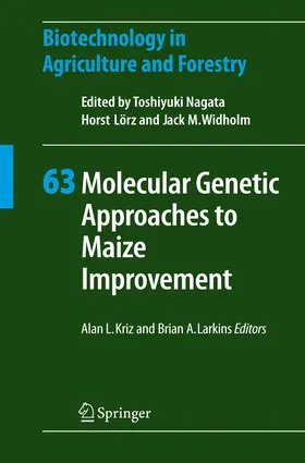 Larkins / Kriz |  Molecular Genetic Approaches to Maize Improvement | Buch |  Sack Fachmedien