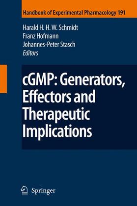 Schmidt / Stasch / Hofmann | cGMP: Generators, Effectors and Therapeutic Implications | Buch | 978-3-642-08848-3 | sack.de