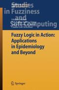 Massad / Struchiner / Ortega |  Fuzzy Logic in Action: Applications in Epidemiology and Beyond | Buch |  Sack Fachmedien