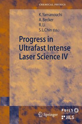 Becker / Chin / Li | Progress in Ultrafast Intense Laser Science | Buch | 978-3-642-08864-3 | sack.de