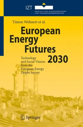 Wehnert / Holst Jørgensen / López Araguás |  European Energy Futures 2030 | Buch |  Sack Fachmedien