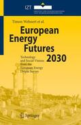 Wehnert / Holst Jørgensen / López Araguás |  European Energy Futures 2030 | Buch |  Sack Fachmedien