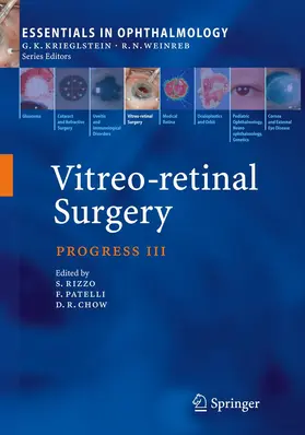 Rizzo / Patelli / Chow |  Vitreo-retinal Surgery | Buch |  Sack Fachmedien