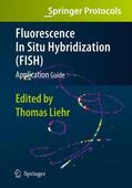 Liehr |  Fluorescence In Situ Hybridization (FISH) - Application Guide | Buch |  Sack Fachmedien