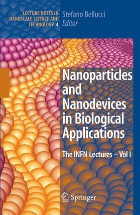 Bellucci |  Nanoparticles and Nanodevices in Biological Applications | Buch |  Sack Fachmedien