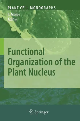 Meier | Functional Organization of the Plant Nucleus | Buch | 978-3-642-09010-3 | sack.de