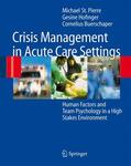 St.Pierre / Buerschaper / Hofinger |  Crisis Management in Acute Care Settings | Buch |  Sack Fachmedien