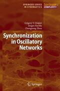 Osipov / Zhou / Kurths |  Synchronization in Oscillatory Networks | Buch |  Sack Fachmedien