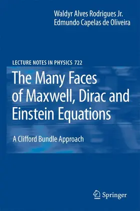 Oliveira / Rodrigues |  The Many Faces of Maxwell, Dirac and Einstein Equations | Buch |  Sack Fachmedien