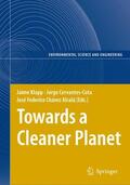 Klapp / Chávez Alcalá / Cervantes-Cota |  Towards a Cleaner Planet | Buch |  Sack Fachmedien