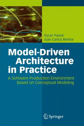 Molina / Pastor | Model-Driven Architecture in Practice | Buch | 978-3-642-09094-3 | sack.de