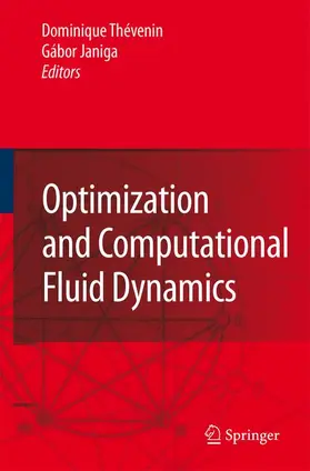 Janiga / Thévenin | Optimization and Computational Fluid Dynamics | Buch | 978-3-642-09132-2 | sack.de
