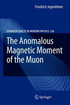 Jegerlehner |  The Anomalous Magnetic Moment of the Muon | Buch |  Sack Fachmedien