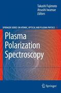 Iwamae / Fujimoto |  Plasma Polarization Spectroscopy | Buch |  Sack Fachmedien