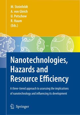 Steinfeldt / Haum / Gleich | Nanotechnologies, Hazards and Resource Efficiency | Buch | 978-3-642-09312-8 | sack.de