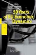 Tilly / Heise / Welfens |  50 Years of EU Economic Dynamics | Buch |  Sack Fachmedien