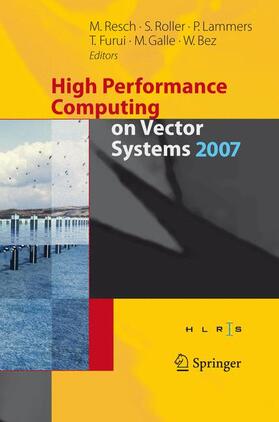 Roller / Lammers / Bez | High Performance Computing on Vector Systems 2007 | Buch | 978-3-642-09381-4 | sack.de