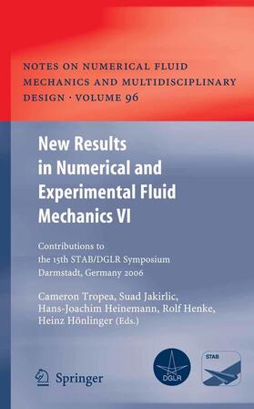 Tropea / Jakirlic / Hönlinger | New Results in Numerical and Experimental Fluid Mechanics VI | Buch | 978-3-642-09387-6 | sack.de