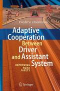 Holzmann |  Adaptive Cooperation between Driver and Assistant System | Buch |  Sack Fachmedien