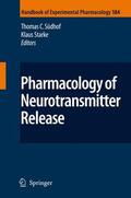 Starke / Südhof |  Pharmacology of Neurotransmitter Release | Buch |  Sack Fachmedien