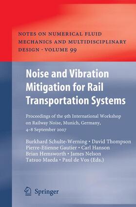 Schulte-Werning / Thompson / Gautier |  Noise and Vibration Mitigation for Rail Transportation Systems | Buch |  Sack Fachmedien