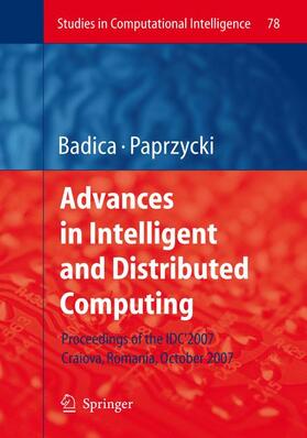 Paprzycki / Badica |  Advances in Intelligent and Distributed Computing | Buch |  Sack Fachmedien