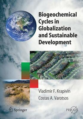 Krapivin |  Biogeochemical Cycles in Globalization and Sustainable Development | Buch |  Sack Fachmedien