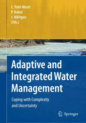 Pahl-Wostl / Möltgen / Kabat |  Adaptive and Integrated Water Management | Buch |  Sack Fachmedien