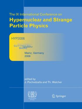 Pochodzalla / Walcher | Proceedings of The IX International Conference on Hypernuclear and Strange Particle Physics | Buch | 978-3-642-09524-5 | sack.de