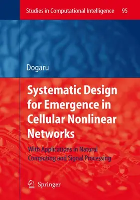 Dogaru |  Systematic Design for Emergence in Cellular Nonlinear Networks | Buch |  Sack Fachmedien