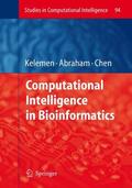 Kelemen / Chen / Abraham |  Computational Intelligence in Bioinformatics | Buch |  Sack Fachmedien