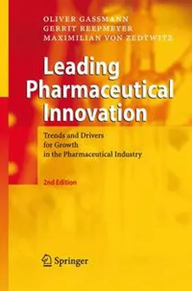 Gassmann / Reepmeyer / von Zedtwitz | Leading Pharmaceutical Innovation | Buch | 978-3-642-09638-9 | www.sack.de