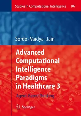 Vaidya / Sordo | Advanced Computational Intelligence Paradigms in Healthcare - 3 | Buch | 978-3-642-09644-0 | sack.de