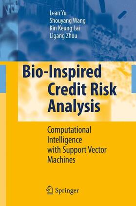 Yu / Zhou / Wang | Bio-Inspired Credit Risk Analysis | Buch | 978-3-642-09655-6 | sack.de