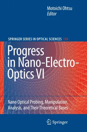 Ohtsu |  Progress in Nano-Electro-Optics VI | Buch |  Sack Fachmedien