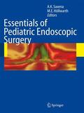 Saxena / Höllwarth |  Essentials of Pediatric Endoscopic Surgery | Buch |  Sack Fachmedien