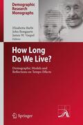 Barbi / Vaupel / Bongaarts |  How Long Do We Live? | Buch |  Sack Fachmedien