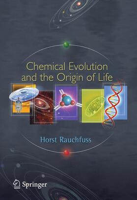 Rauchfuss | Chemical Evolution and the Origin of Life | Buch | 978-3-642-09763-8 | sack.de