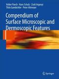 Paech / Schulz / Altmeyer |  Compendium of Surface Microscopic and Dermoscopic Features | Buch |  Sack Fachmedien
