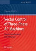 Dittrich / Quang |  Vector Control of Three-Phase AC Machines | Buch |  Sack Fachmedien