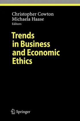 Haase / Cowton |  Trends in Business and Economic Ethics | Buch |  Sack Fachmedien