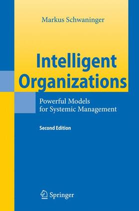 Schwaninger | Intelligent Organizations | Buch | 978-3-642-09890-1 | sack.de