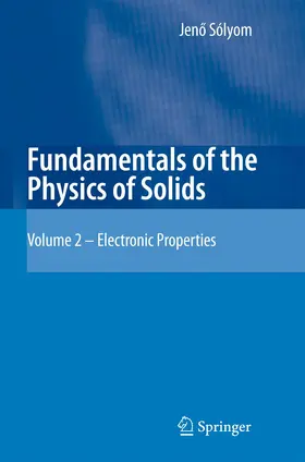Sólyom |  Fundamentals of the Physics of Solids | Buch |  Sack Fachmedien