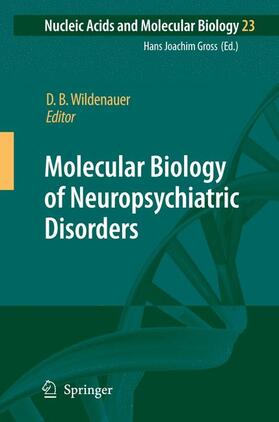 Wildenauer | Molecular Biology of Neuropsychiatric Disorders | Buch | 978-3-642-09906-9 | sack.de