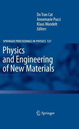Cat / Wandelt / Pucci | Physics and Engineering of New Materials | Buch | 978-3-642-09995-3 | sack.de