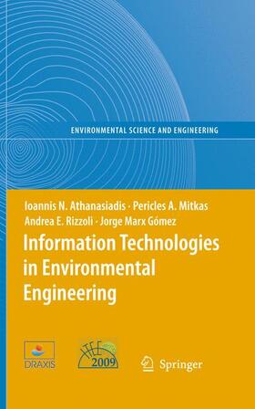 Athanasiadis / Marx Gómez / Mitkas | Information Technologies in Environmental Engineering | Buch | 978-3-642-10001-7 | sack.de