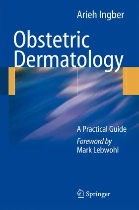 Ingber | Obstetric Dermatology | Buch | 978-3-642-10004-8 | sack.de