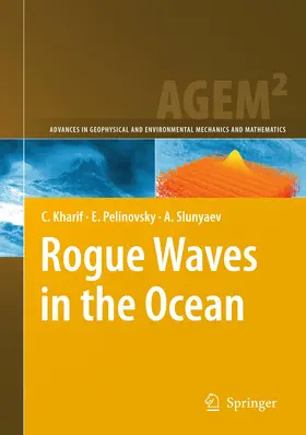 Kharif / Slunyaev / Pelinovsky | Rogue Waves in the Ocean | Buch | 978-3-642-10007-9 | sack.de
