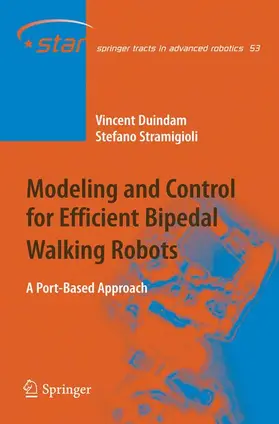 Duindam / Stramigioli |  Modeling and Control for Efficient Bipedal Walking Robots | Buch |  Sack Fachmedien