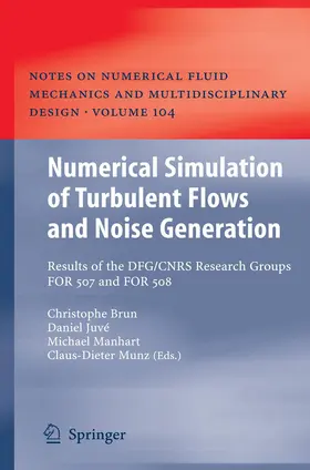 Juvé / Brun / Munz |  Numerical Simulation of Turbulent Flows and Noise Generation | Buch |  Sack Fachmedien